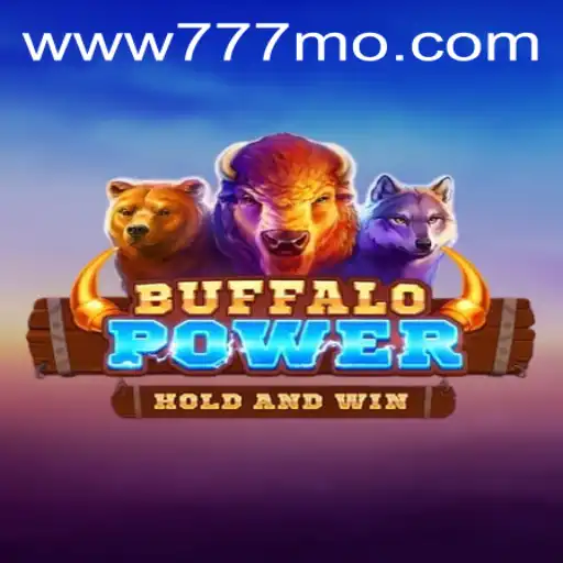 Discover the Exciting World of BuffaloPower on 777mo.vip