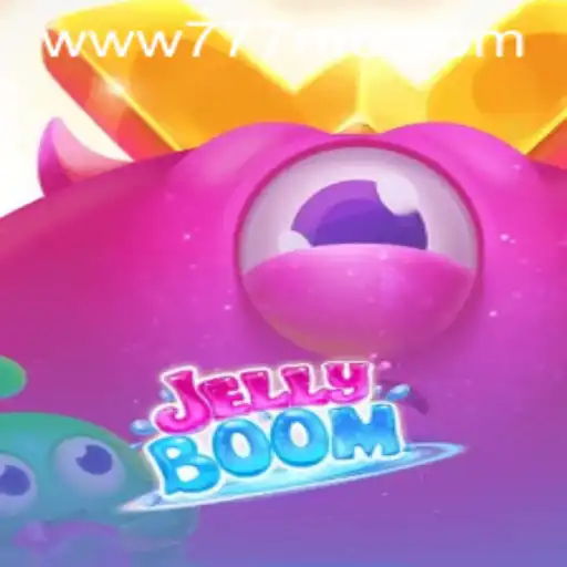 Explore the Exciting World of JellyBoom and Discover the Thrills of 777mo.vip