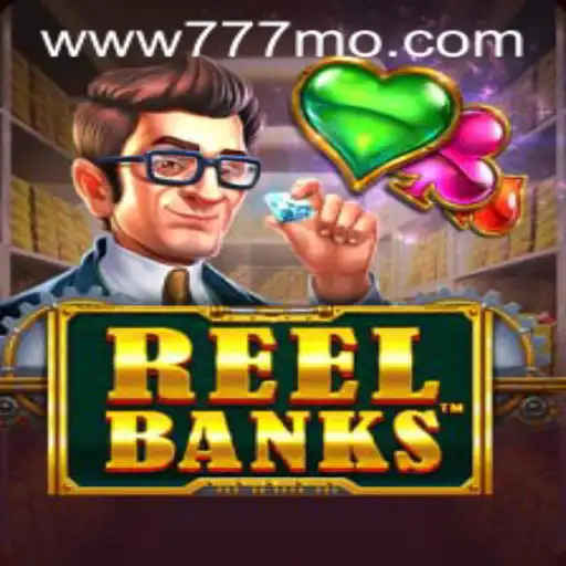 Exploring the Exciting World of ReelBanks on 777mo.vip